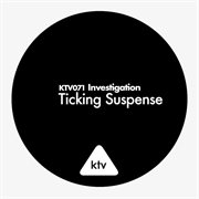 Investigation - ticking suspense cover image