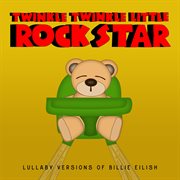Lullaby versions of billie eilish cover image