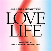 Love life (music from the original tv series) cover image