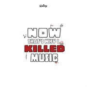 Now that's why i killed music cover image