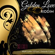 Golden love riddim cover image