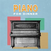 Piano for dinner cover image