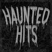 Haunted hits cover image