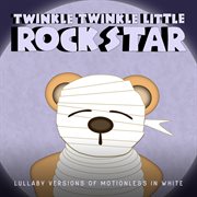 Lullaby versions of motionless in white cover image