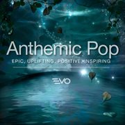 Anthemic pop cover image