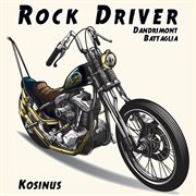 Rock driver cover image