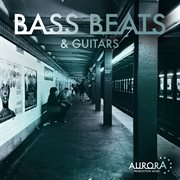 Bass, beats & guitars cover image