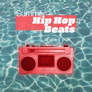 Summer hip hop beats cover image