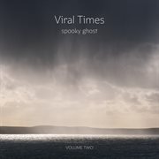 Viral times, vol. 2 cover image