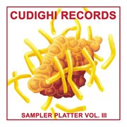Cudighi records sampler platter, vol. iii cover image