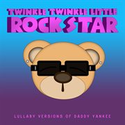 Lullaby versions of daddy yankee cover image