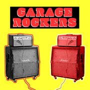 Garage rockers cover image