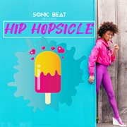 Hip hopsicle cover image