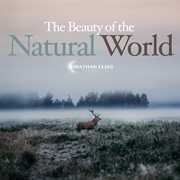 The beauty of the natural world cover image