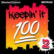 Keepin' it 100 2 cover image