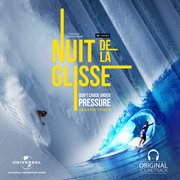 Nuit de la glisse: don't crack under pressure season three (original motion picture soundtrack) cover image