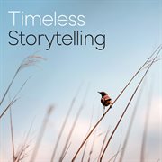 Timeless storytelling cover image