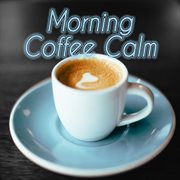 Morning coffee calm cover image