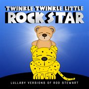 Lullaby versions of rod stewart cover image
