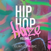 Hip hop haze, vol. 2 cover image