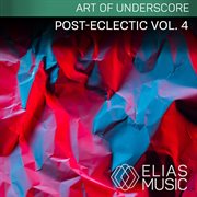 Post-eclectic, vol. 4 cover image