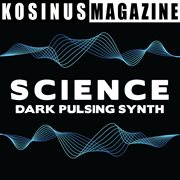 Science - dark pulsing synth cover image