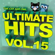 Ultimate hits lullabies, vol. 15 cover image
