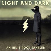 Light and dark: an indie rock sampler cover image