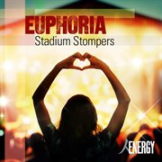 Euphoria (stadium stompers) cover image