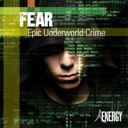 Fear - epic underworld crime cover image