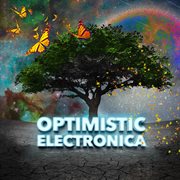 Optimistic electronica cover image