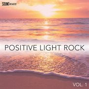 Positive light rock, vol. 1 cover image