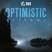 Optimistic anthems cover image