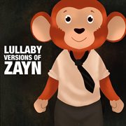 Lullaby renditions of zayn cover image