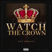 Watch the crown, vol. ii cover image