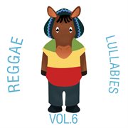 Reggae lullabies, vol. 6 cover image