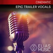Epic trailer vocals cover image