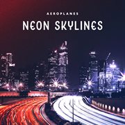Neon skylines cover image