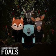 Lullaby renditions of foals cover image