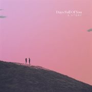 Days full of you cover image