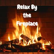 Relax by the fireplace cover image
