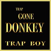 Trap gone donkey cover image