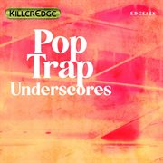Pop/trap underscores cover image