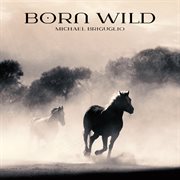 Born wild cover image