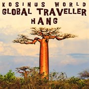 Global traveller - hang cover image