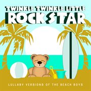 Lullaby versions of the beach boys cover image
