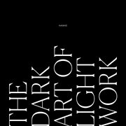 The dark art of light work cover image