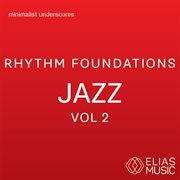 Rhythm foundations - jazz, vol. 2 cover image