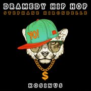 Dramedy hip hop cover image