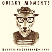Quirky moments cover image